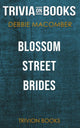 Blossom Street Brides par Debbie Macomber (quiz sur les livres)