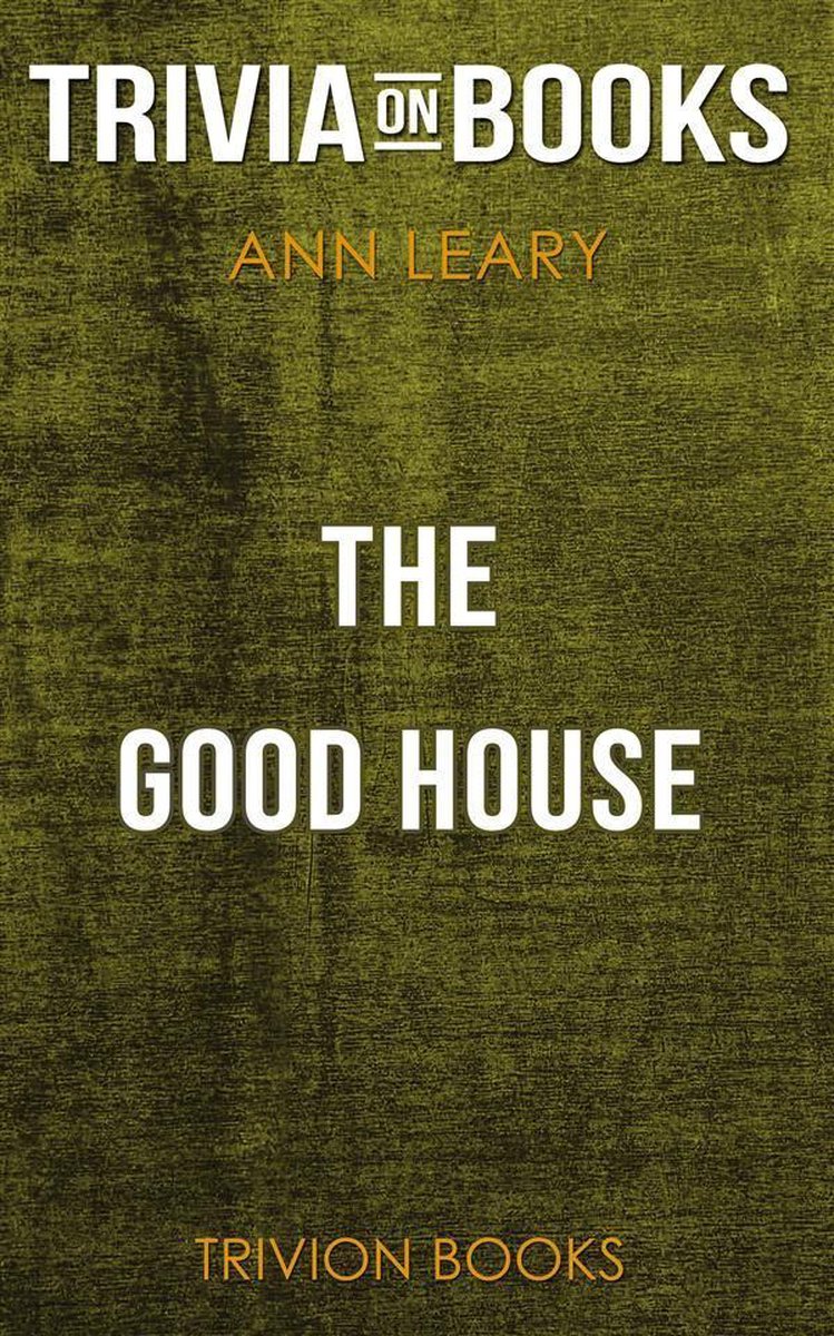La bonne maison d'Ann Leary (questionnaire sur les livres)