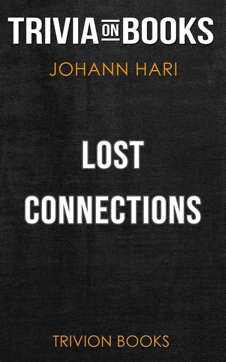 Connexions perdues par Johann Hari (trivia-on-books)