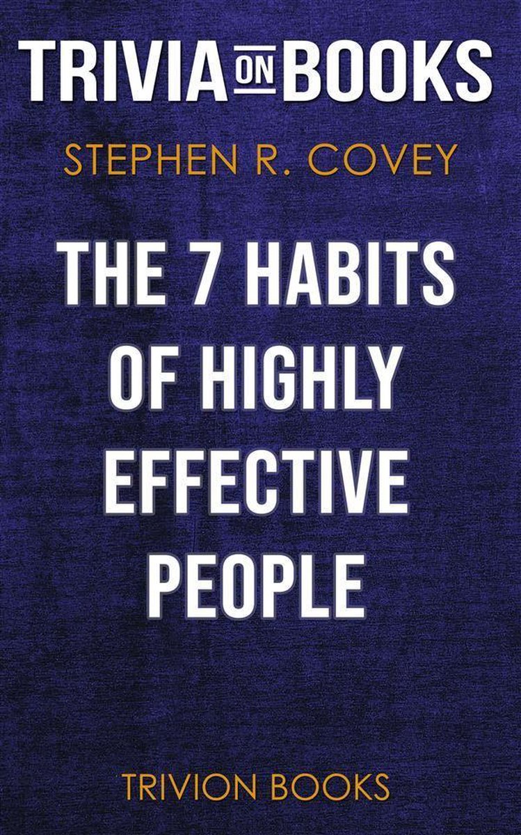 Abi les 7 hts des personnes hautement efficaces par Stephen R. covey (questionnaire sur les livres)