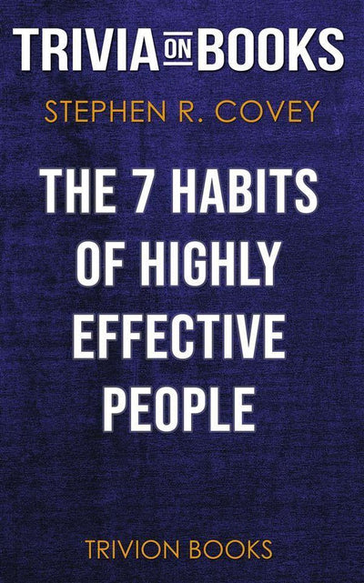 Abi les 7 hts des personnes hautement efficaces par Stephen R. covey (questionnaire sur les livres)