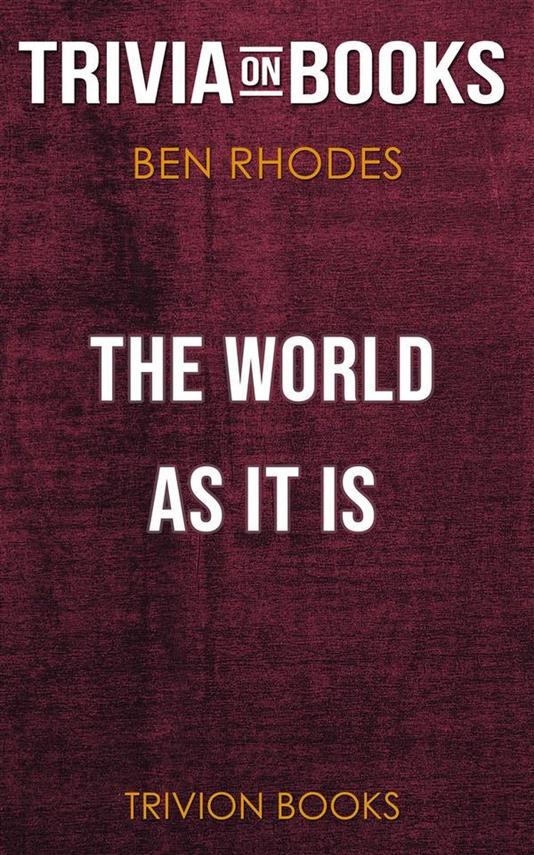 Le monde tel qu'il est par Benjamin Rhodes (trivia-on-books)