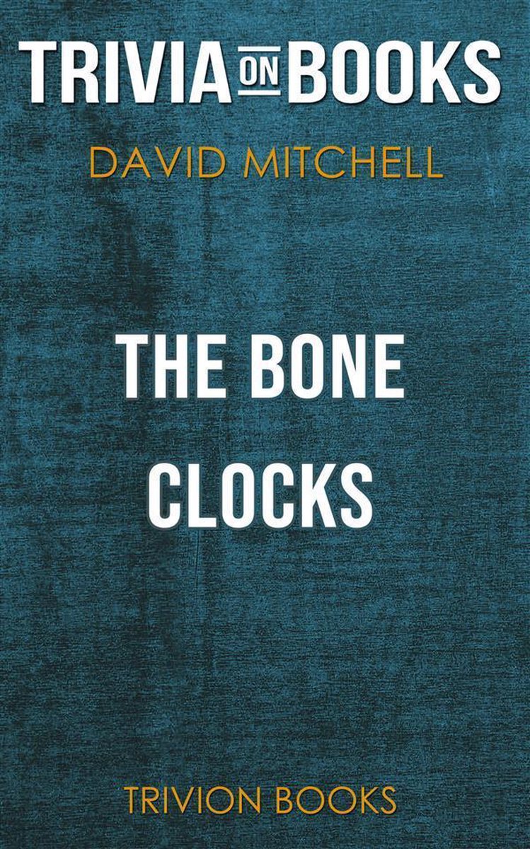 Les horloges osseuses de David Mitchell (trivia-on-books)