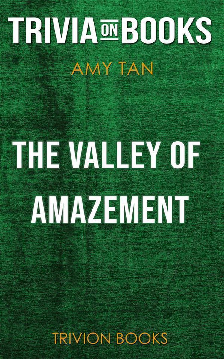 La vallée de l'étonnement par Amy Tan (questionnaire sur les livres)