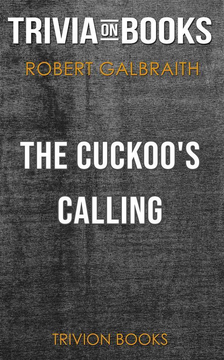 L'appel du coucou de Robert Galbraith (questionnaire sur les livres)
