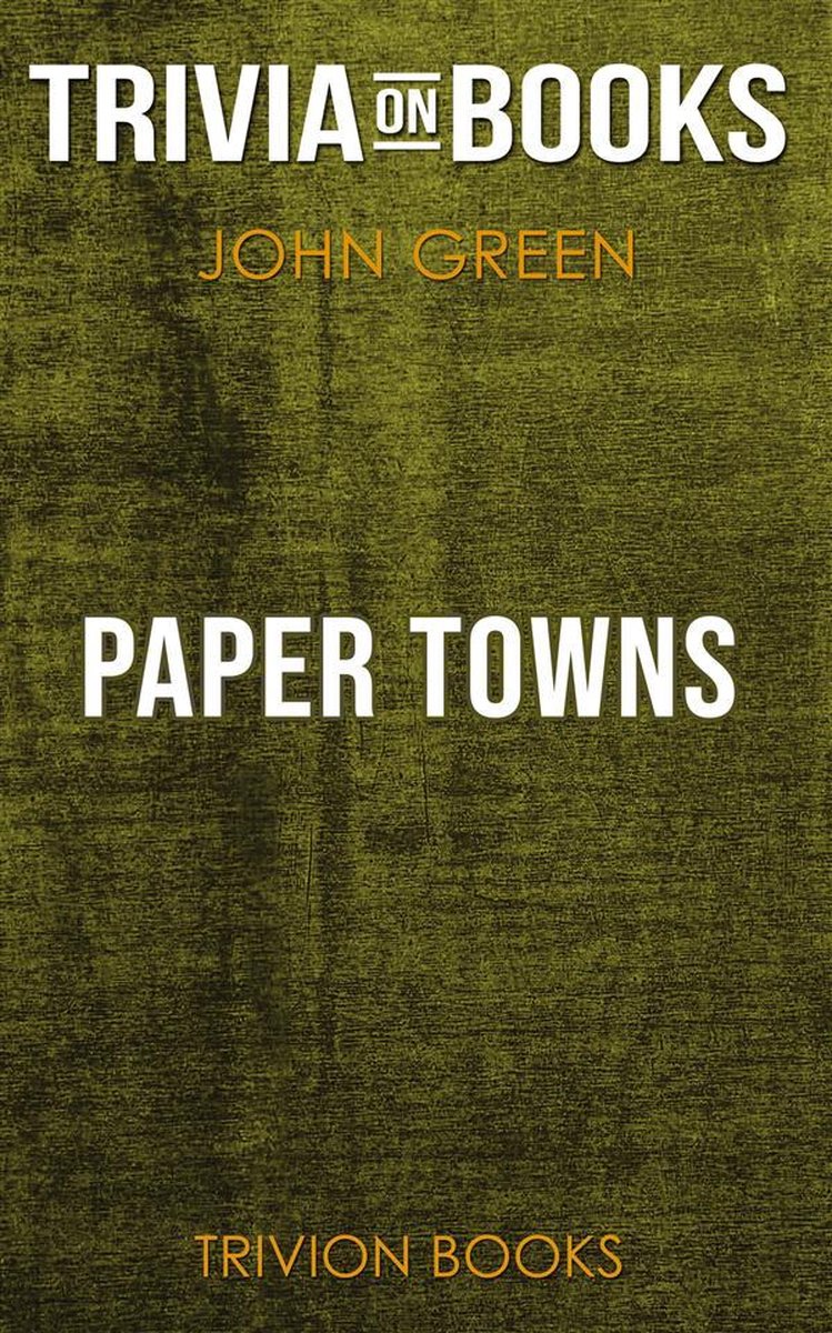 Villes de papier de John Green (trivia-on-books)