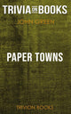 Villes de papier de John Green (trivia-on-books)