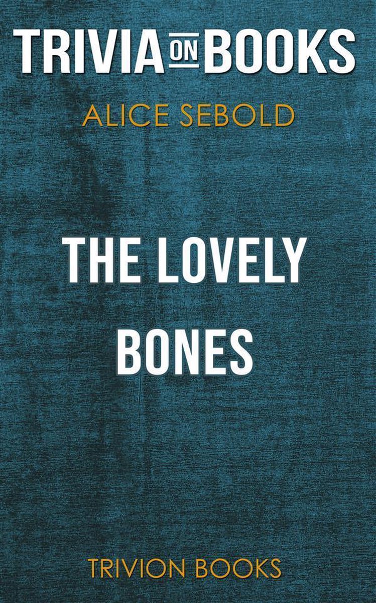 Les jolis os d'Alice Sebold (trivia-on-books)