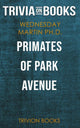 Primates de Park Avenue par mercredi Martin ph.d. (questionnaire sur les livres)