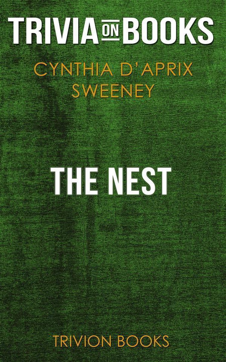 Le nid de Cynthia d'Aprix Sweeney (questionnaire sur les livres)