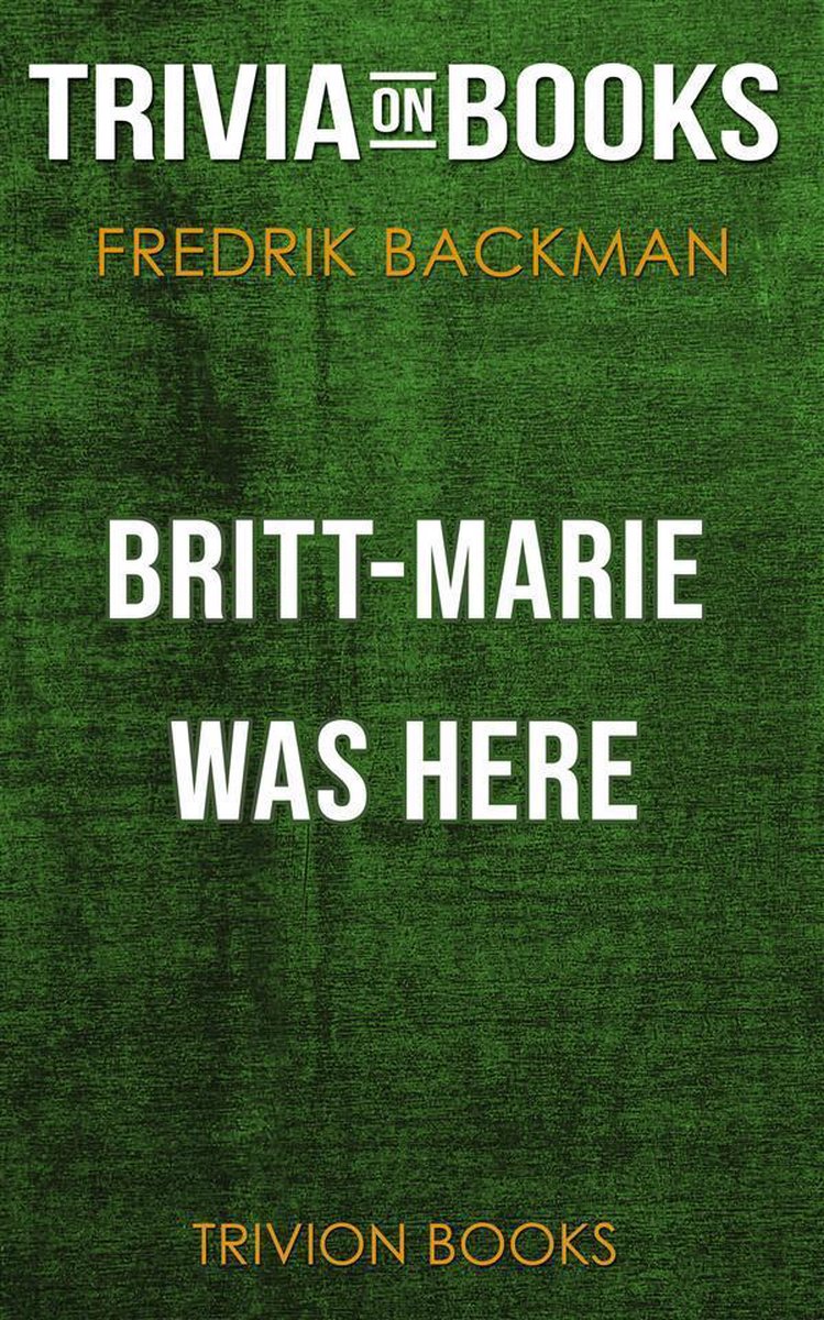 Britt-marie était ici par Fredrik Backman (trivia-on-books)