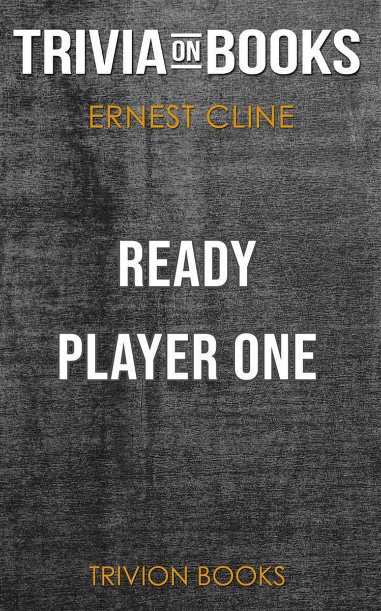 Ready Player One par Ernest Cline (trivia-on-books)
