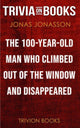 L'homme centenaire qui est sorti par la fenêtre et a disparu par Jonas Jonasson (questionnaire sur les livres)