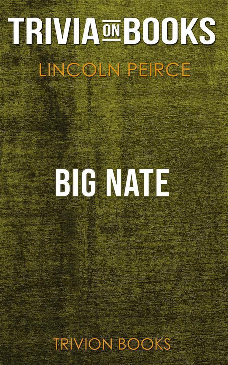 Big Nate de Lincoln Peirce (quiz sur les livres)