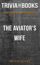 La femme de l'aviateur de Mélanie Benjamin (quiz sur les livres)