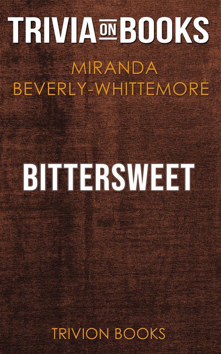 Doux-amer de Miranda Beverly-Whittemore (questionnaire sur les livres)