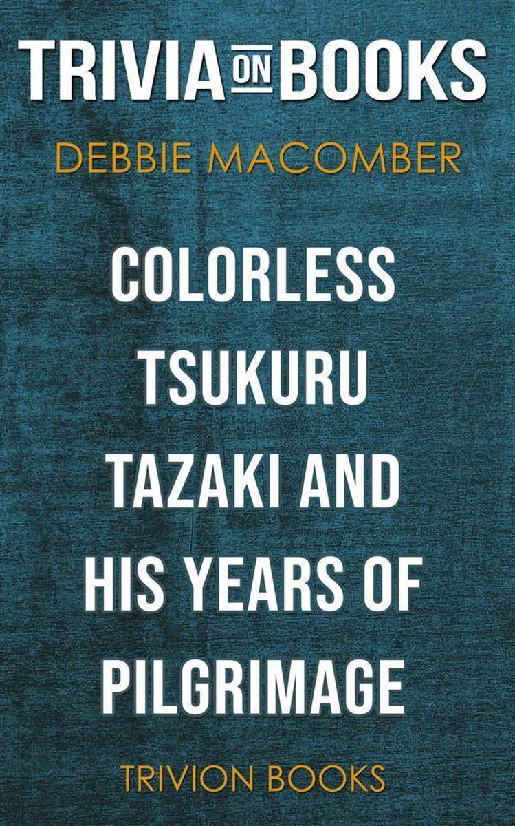 Tsukuru tazaki incolore et ses années de pèlerinage par Haruki Murakami (questionnaire sur les livres)