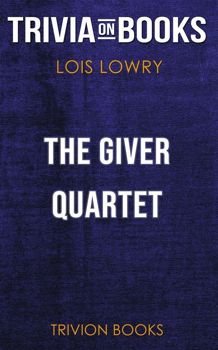 The Giver Quartet de Lois Lowry (quiz sur les livres)