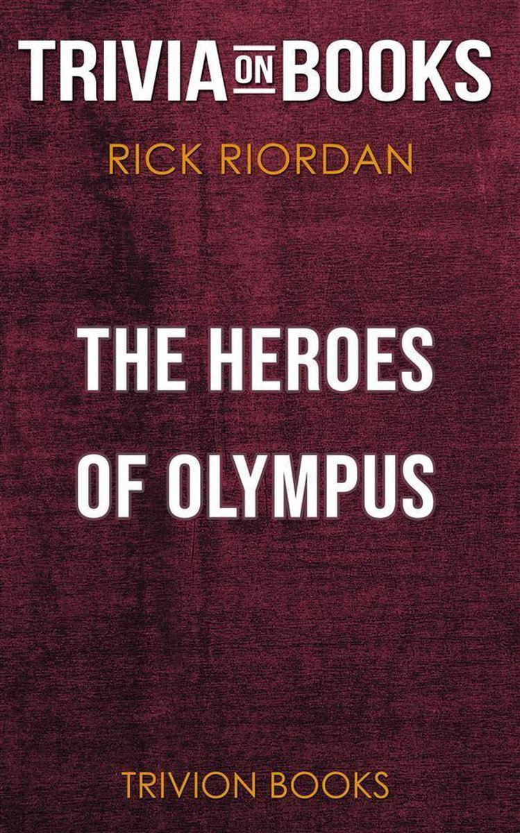 Les héros de l'Olympe de Rick Riordan (quiz sur les livres)