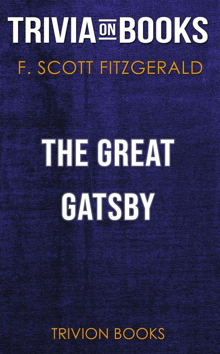 Gatsby le magnifique par f. Scott Fitzgerald (questionnaire sur les livres)