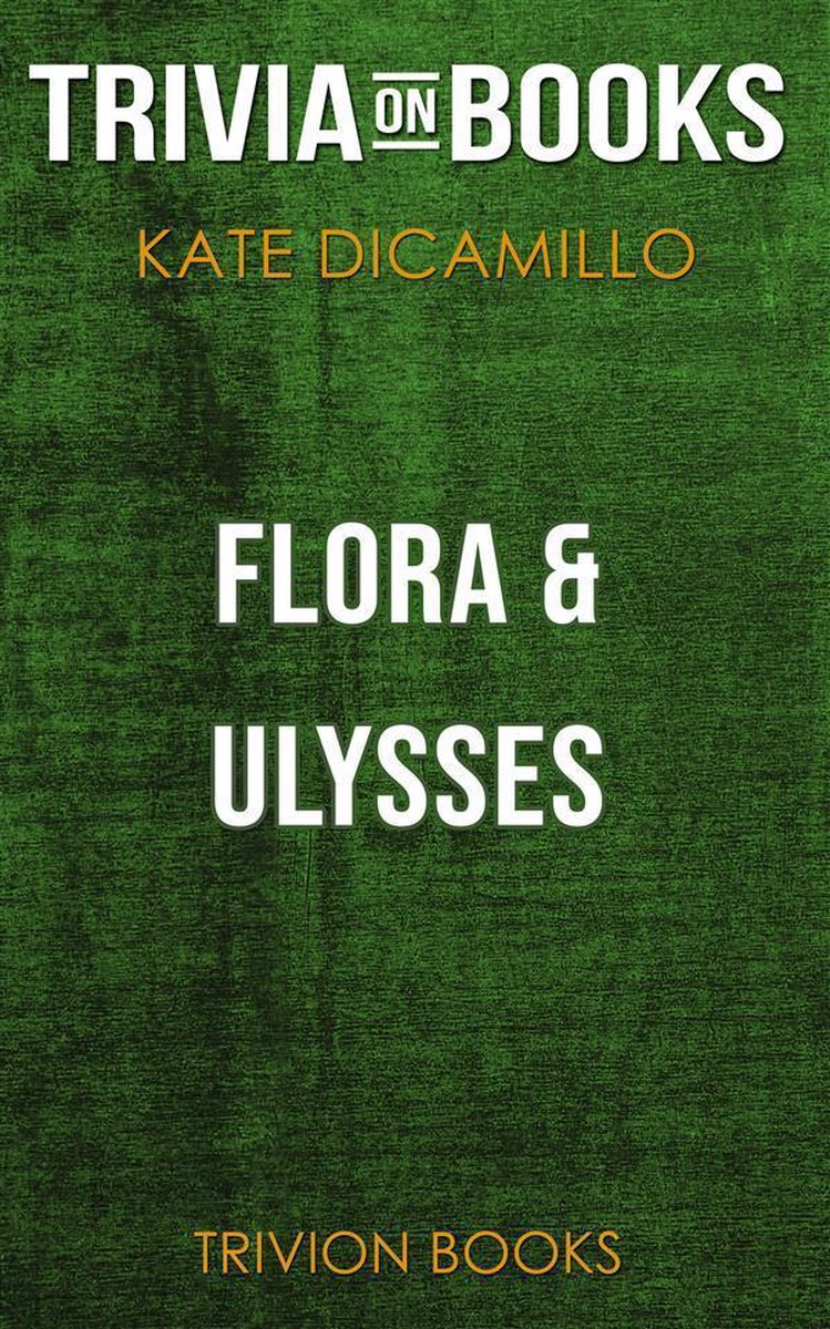 Flora Ulysses de Kate Dicamillo (trivia-on-books)
