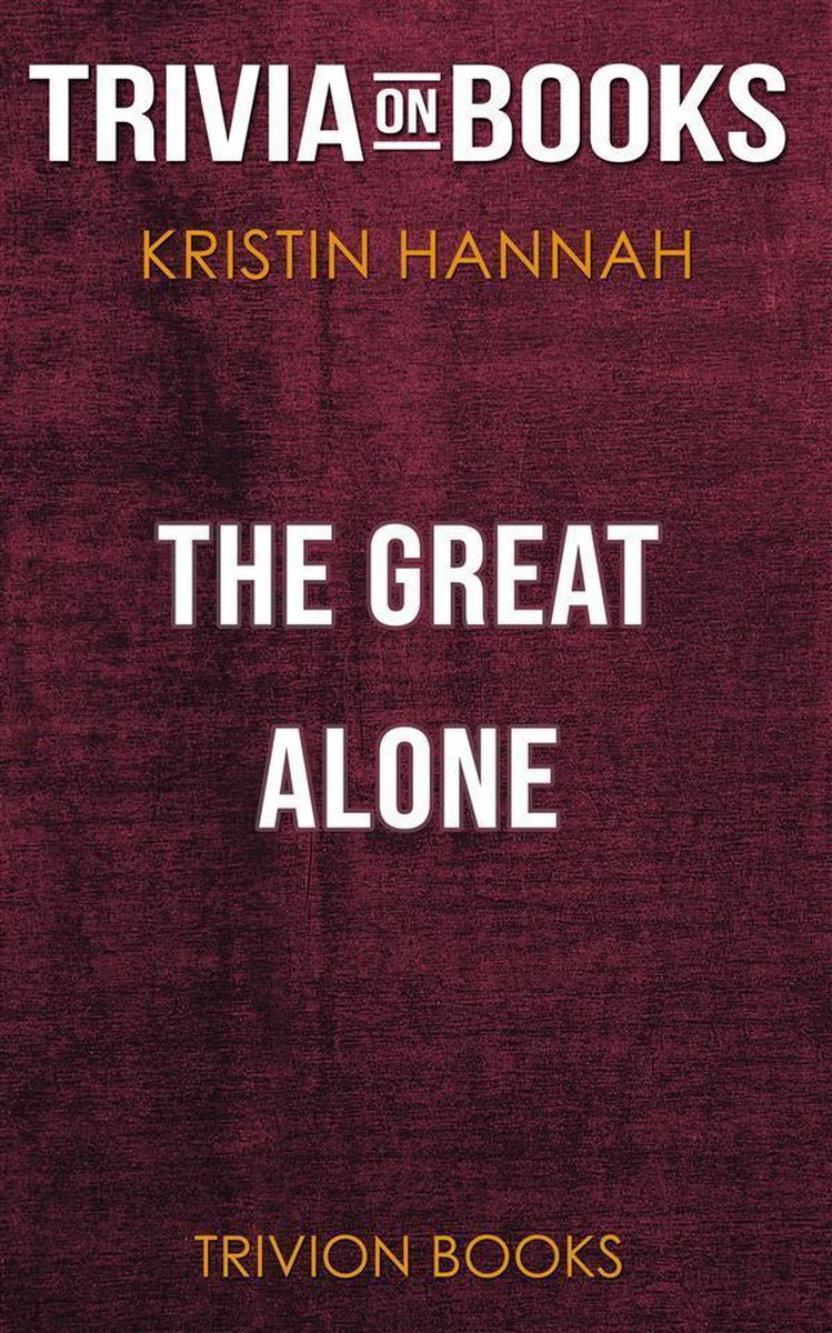 Le grand seul par Kristin Hannah (trivia-on-books)