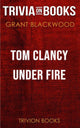 Tom Clancy Under Fire de Grant Blackwood (quiz sur les livres)