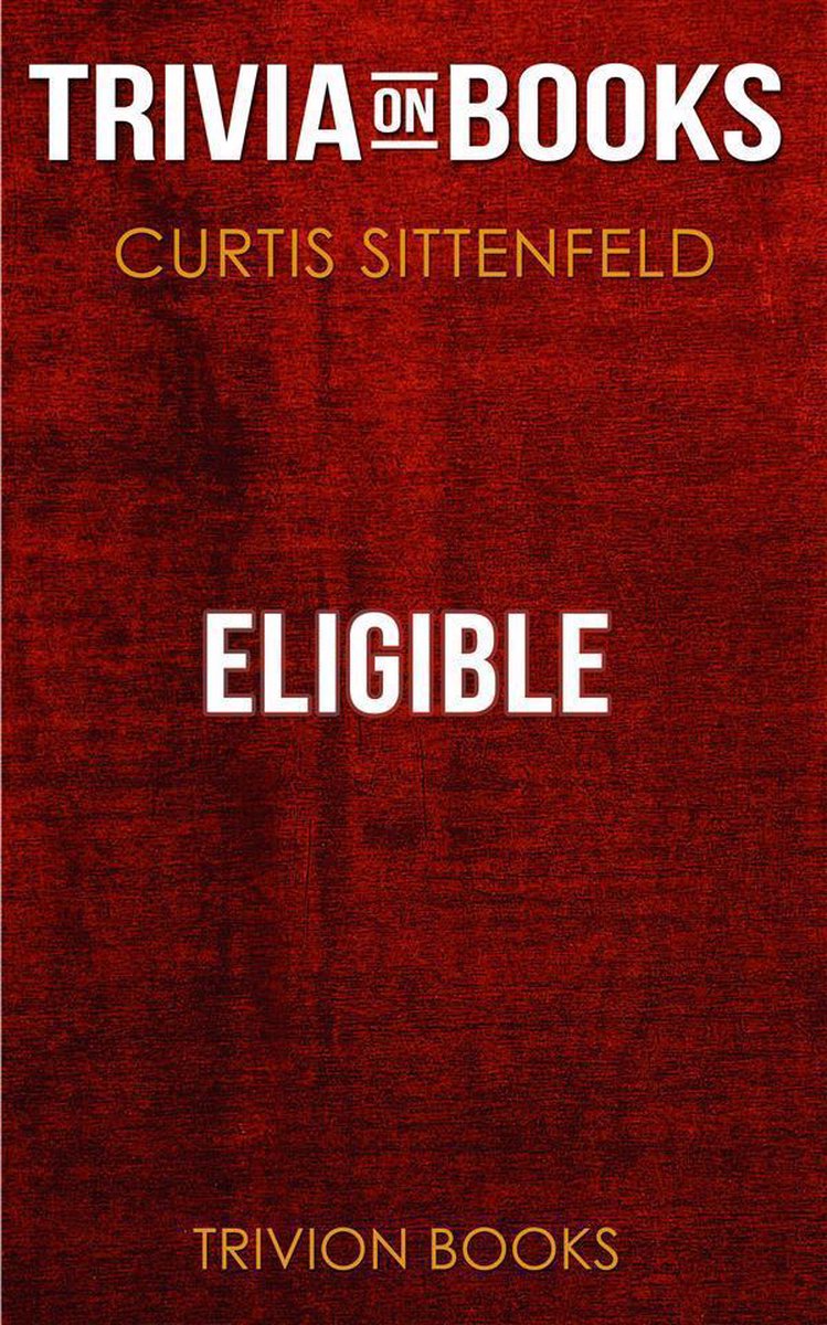 Éligible par curtis sittenfeld (trivia-on-books)