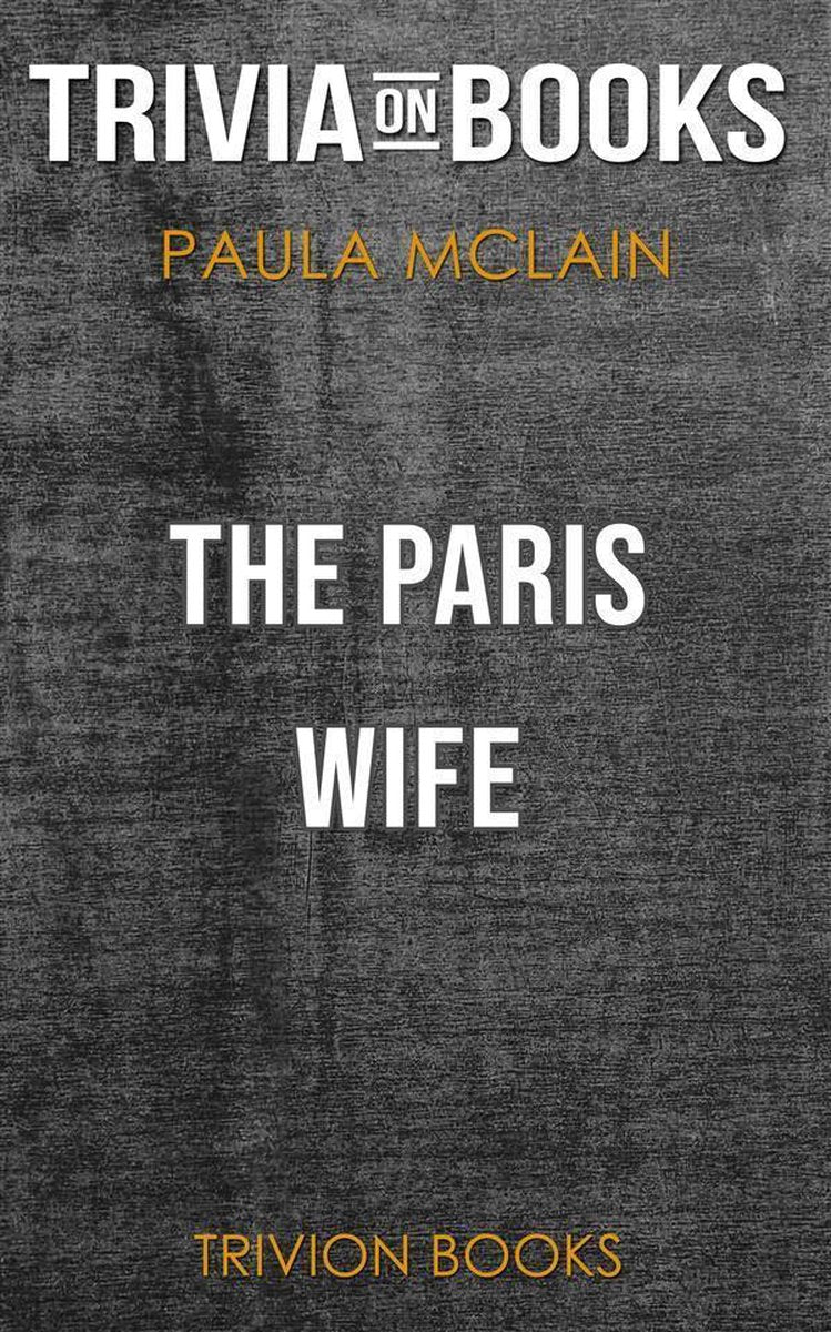 The Paris Wife de Paula Mclain (quiz sur les livres)