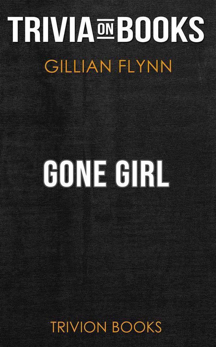 Gone Girl de Gillian Flynn (trivia-on-books)