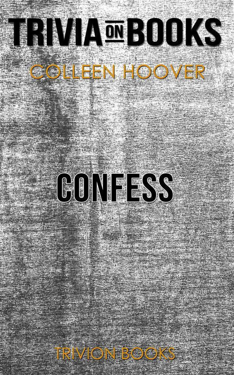 Avouer par Colleen Hoover (questionnaire sur les livres)