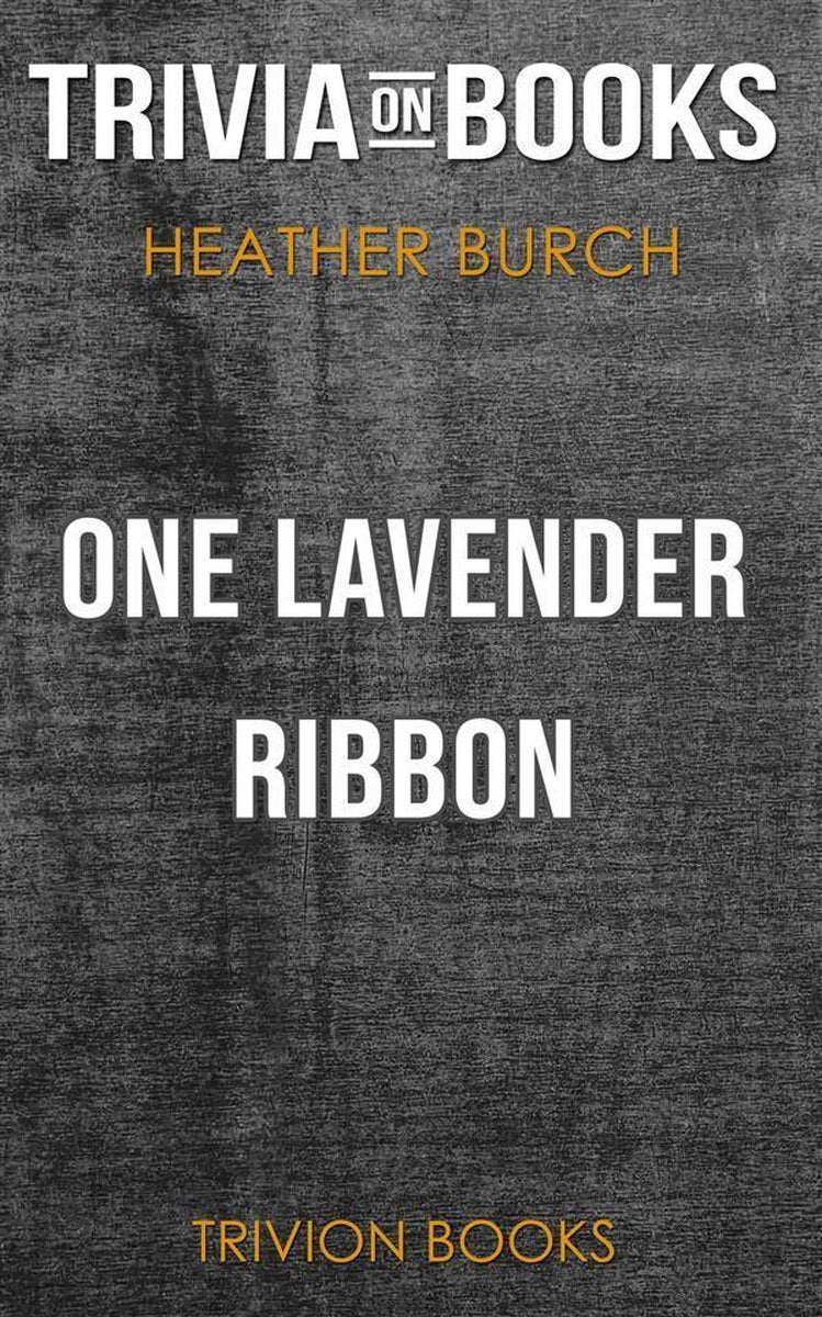 Un ruban de lavande par Heather Burch (trivia-on-books)