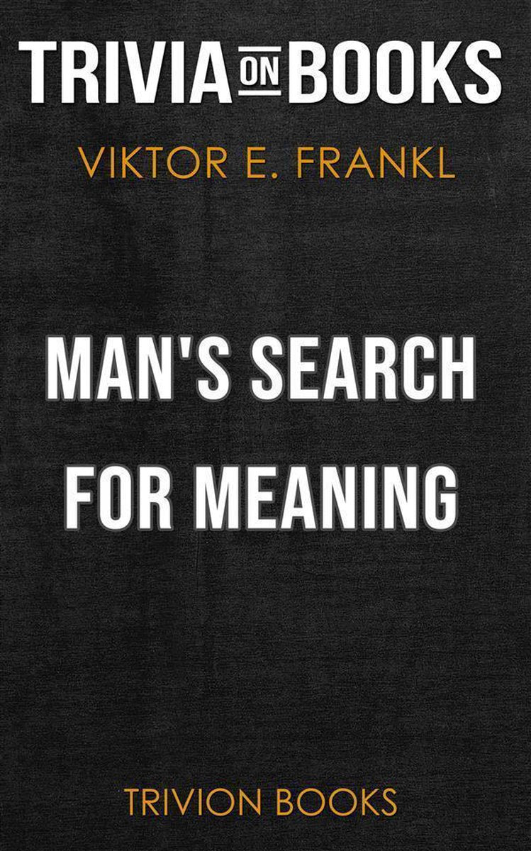 La quête de sens de l'homme par Viktor E. frankl (questionnaire sur les livres)