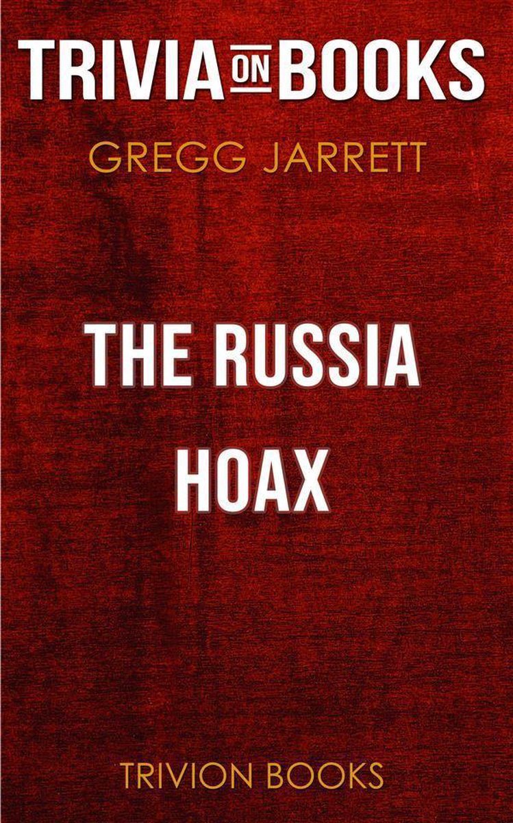 Le canular russe de Gregg Jarrett (questionnaire sur les livres)