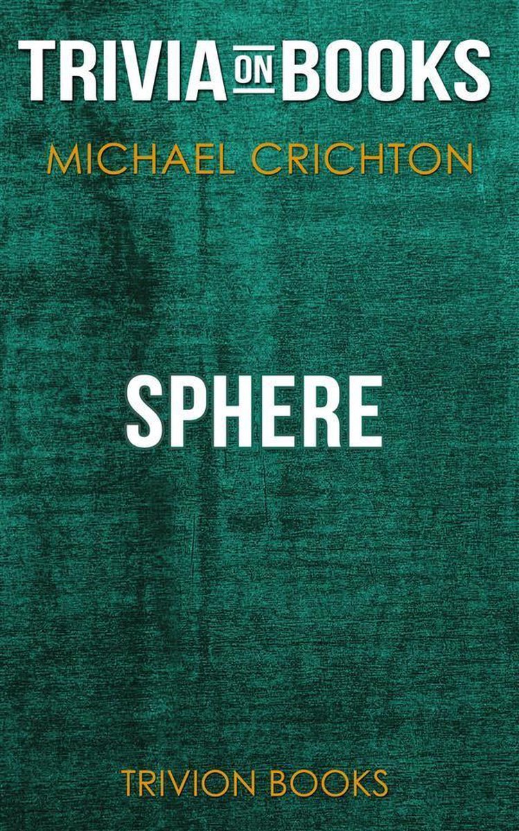 Sphère de Michael Crichton (trivia-on-books)