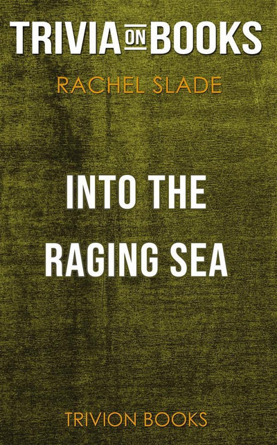 Dans la mer déchaînée par Rachel Slade (questionnaire sur les livres)