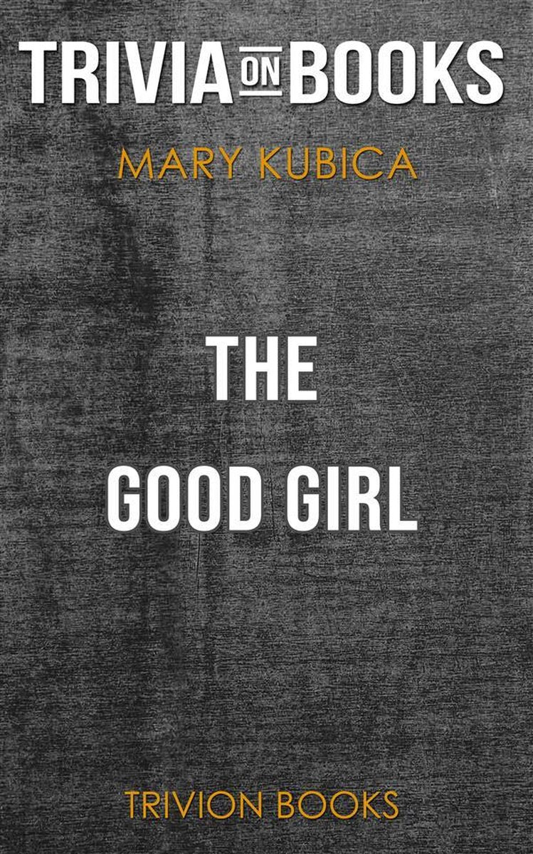 La bonne fille de Mary Kubica (trivia-on-books)