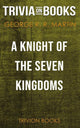 Un chevalier des sept royaumes par George R. r. Martin (questionnaire sur les livres)