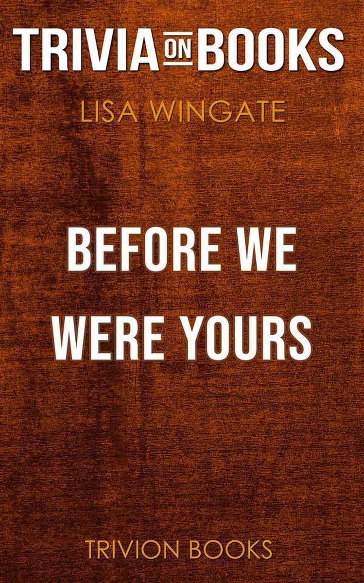 Avant que nous soyons à vous par Lisa Wingate (trivia-on-books)