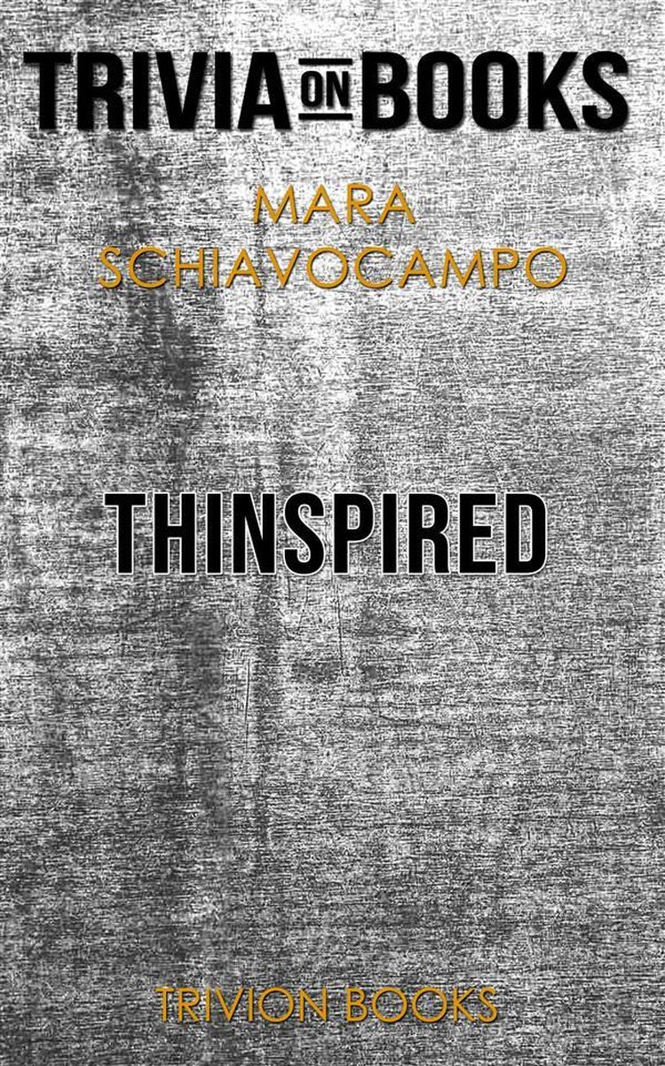 Thinspired par Mara Schiavocampo (trivia-sur-livres)