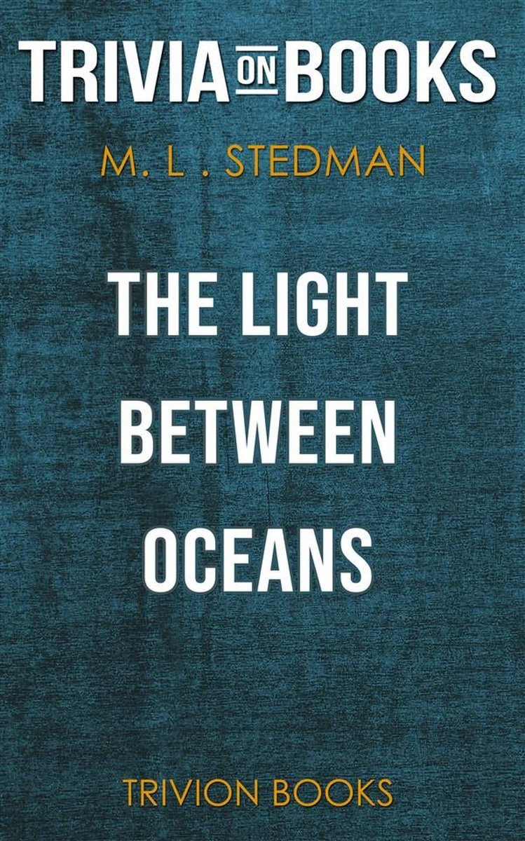 La lumière entre les océans par m.l. stedman (questionnaire sur les livres)