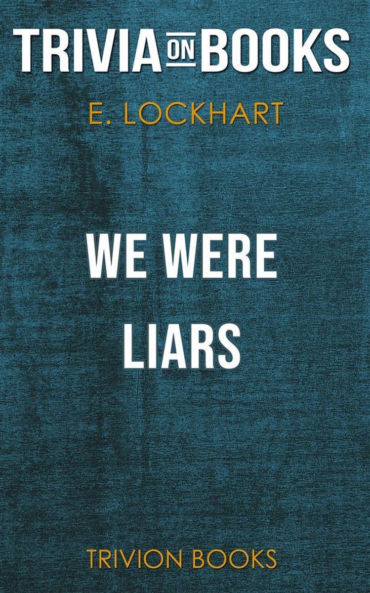 Nous étions des menteurs par e. Lockhart (questionnaire sur les livres)
