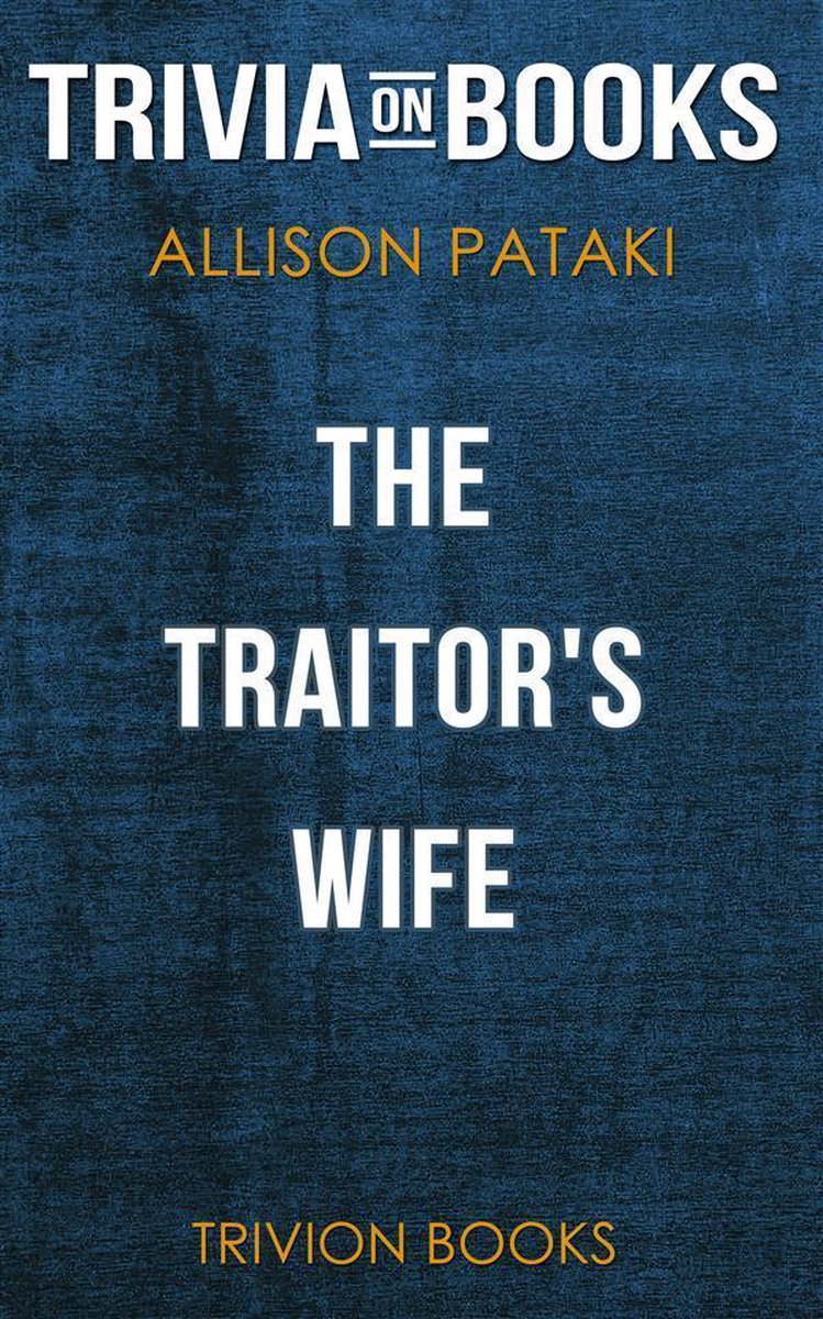 La femme du traître par Allison Pataki (trivia-on-books)