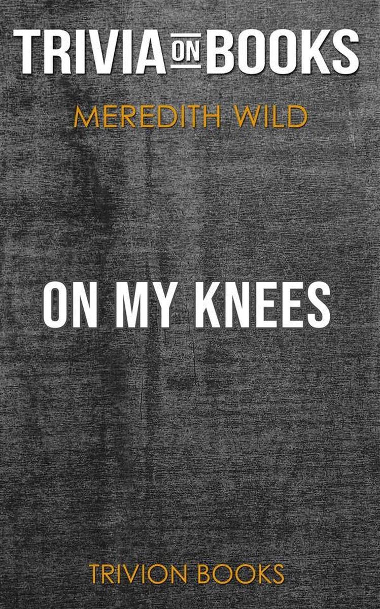 À genoux par Meredith Wild (trivia-on-books)