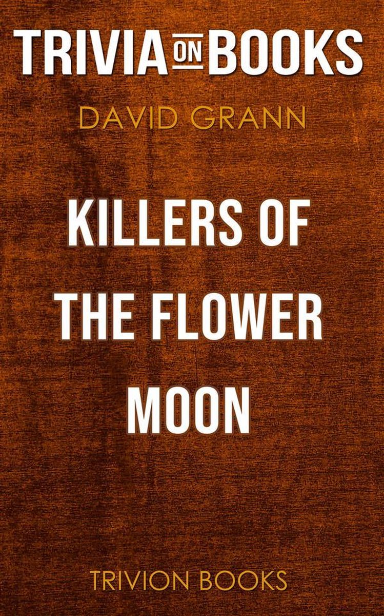 Killers of the Flower Moon de David Grann (quiz sur les livres)