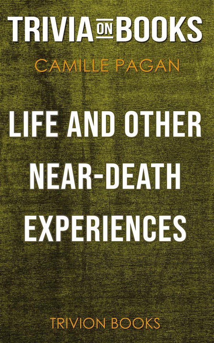Vie et autres expériences de mort imminente par Camille Pagan (trivia-on-books)