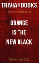 Orange est le nouveau noir par Piper Kerman (trivia-on-books)