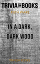 Dans un bois sombre et sombre par Ruth Ware (trivia-on-books)