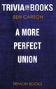 Union plus parfaite par Ben Carson M.D. (questionnaire sur les livres)