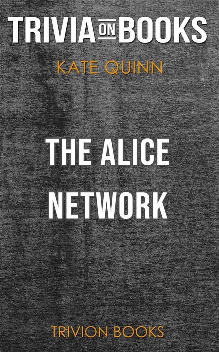 The Alice Network de Kate Quinn (quiz sur les livres)